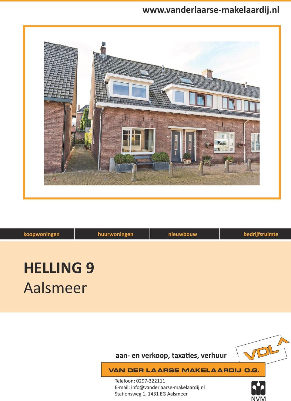 HELLING 9 Aalsmeer aan- en verkoop, taxaties, verhuur