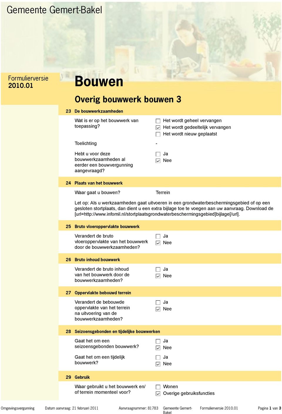 24 Plaats van het bouwwerk Waar gaat u bouwen?