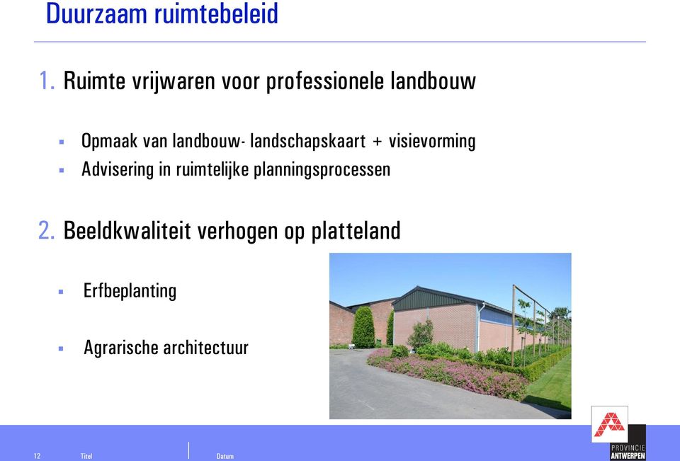 landbouw- landschapskaart + visievorming Advisering in