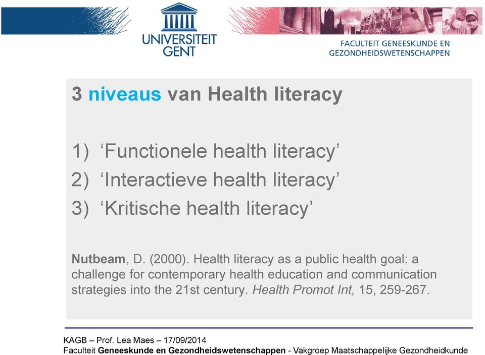 Health literacy as a public health goal: a challenge for contemporary health
