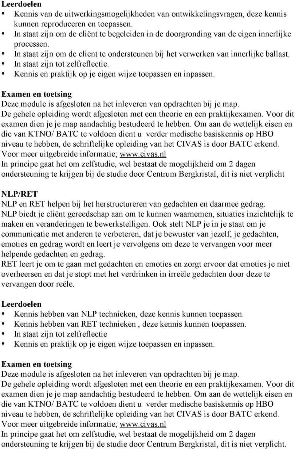 examen dien je je map aandachtig bestudeerd te hebben.