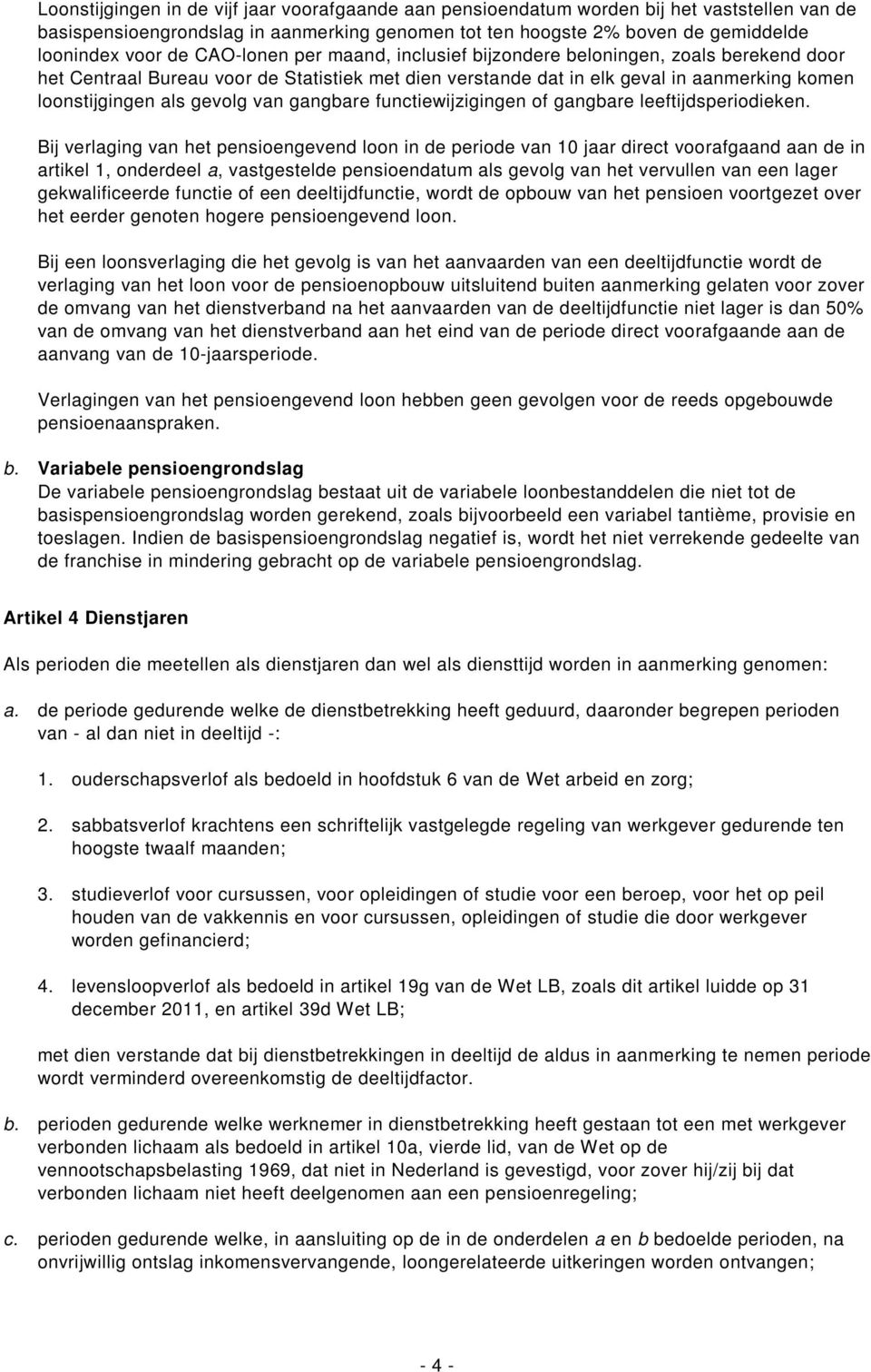 gangbare functiewijzigingen of gangbare leeftijdsperiodieken.