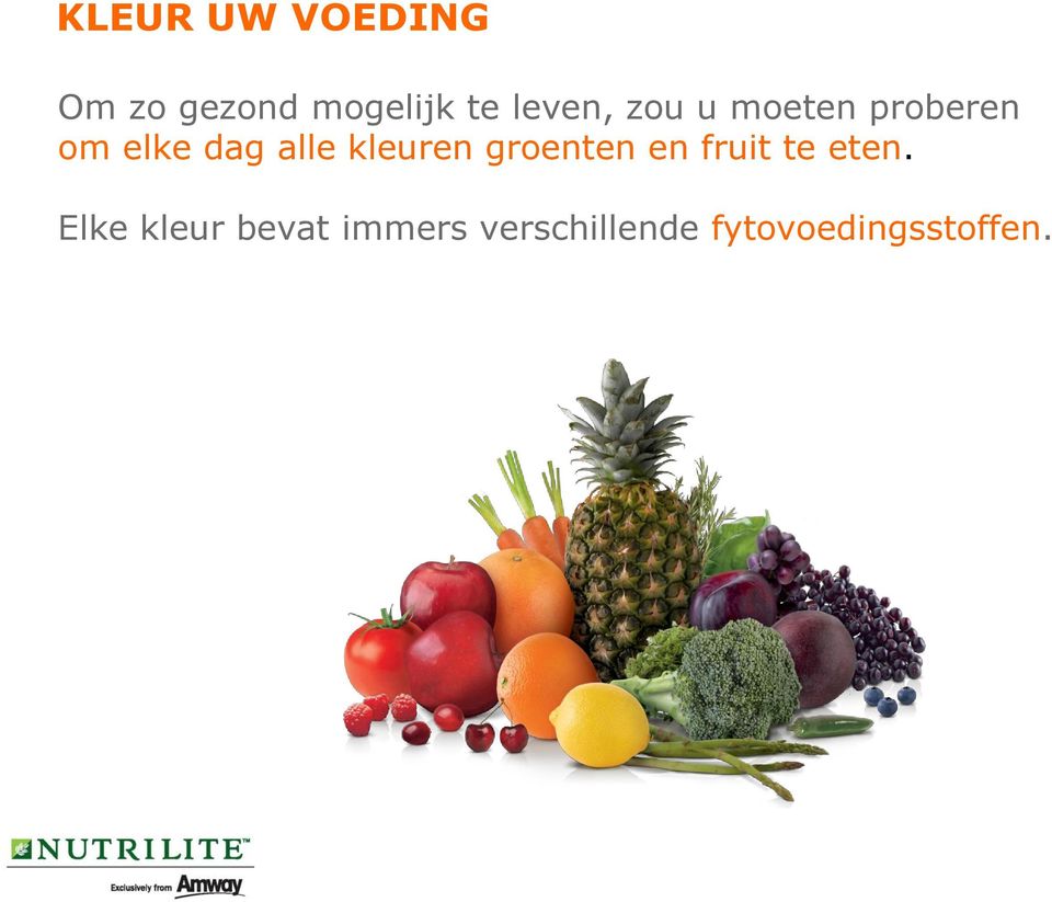 kleuren groenten en fruit te eten.