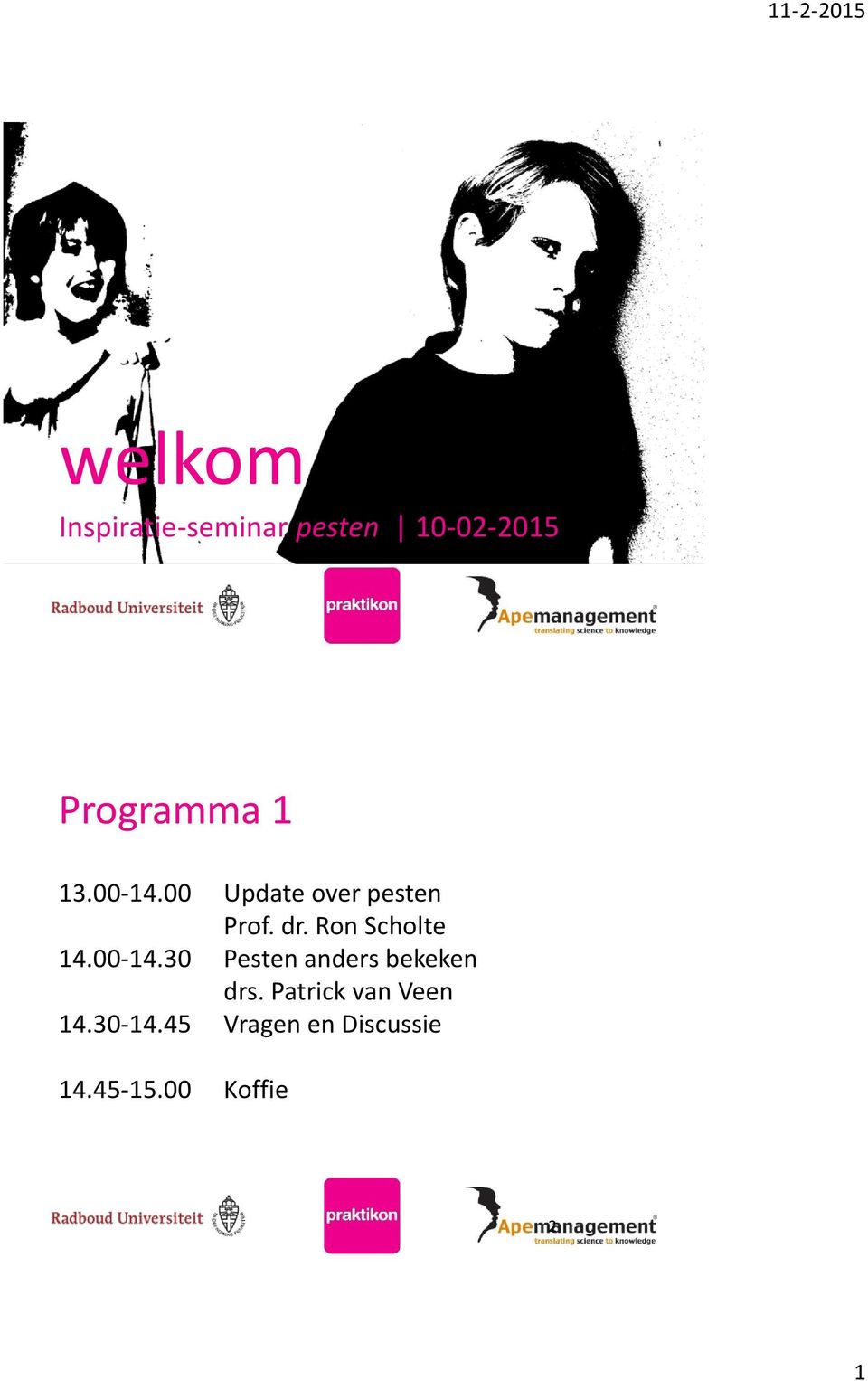 Ron Scholte 14.00-14.30 Pesten anders bekeken drs.