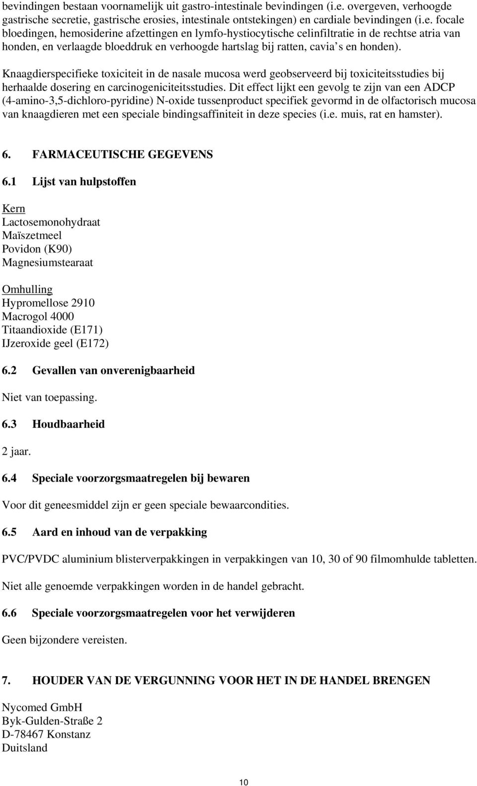 Dit effect lijkt een gevolg te zijn van een ADCP (4-amino-3,5-dichloro-pyridine) N-oxide tussenproduct specifiek gevormd in de olfactorisch mucosa van knaagdieren met een speciale bindingsaffiniteit