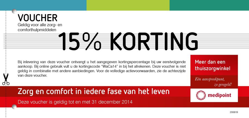 Deze voucher is niet geldig in combinatie met andere aanbiedingen.