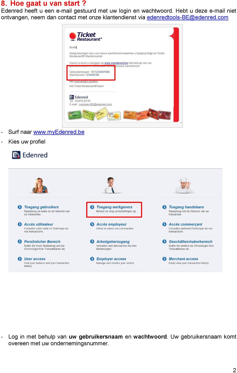 edenredtools-be@edenred.com - Surf naar www.myedenred.