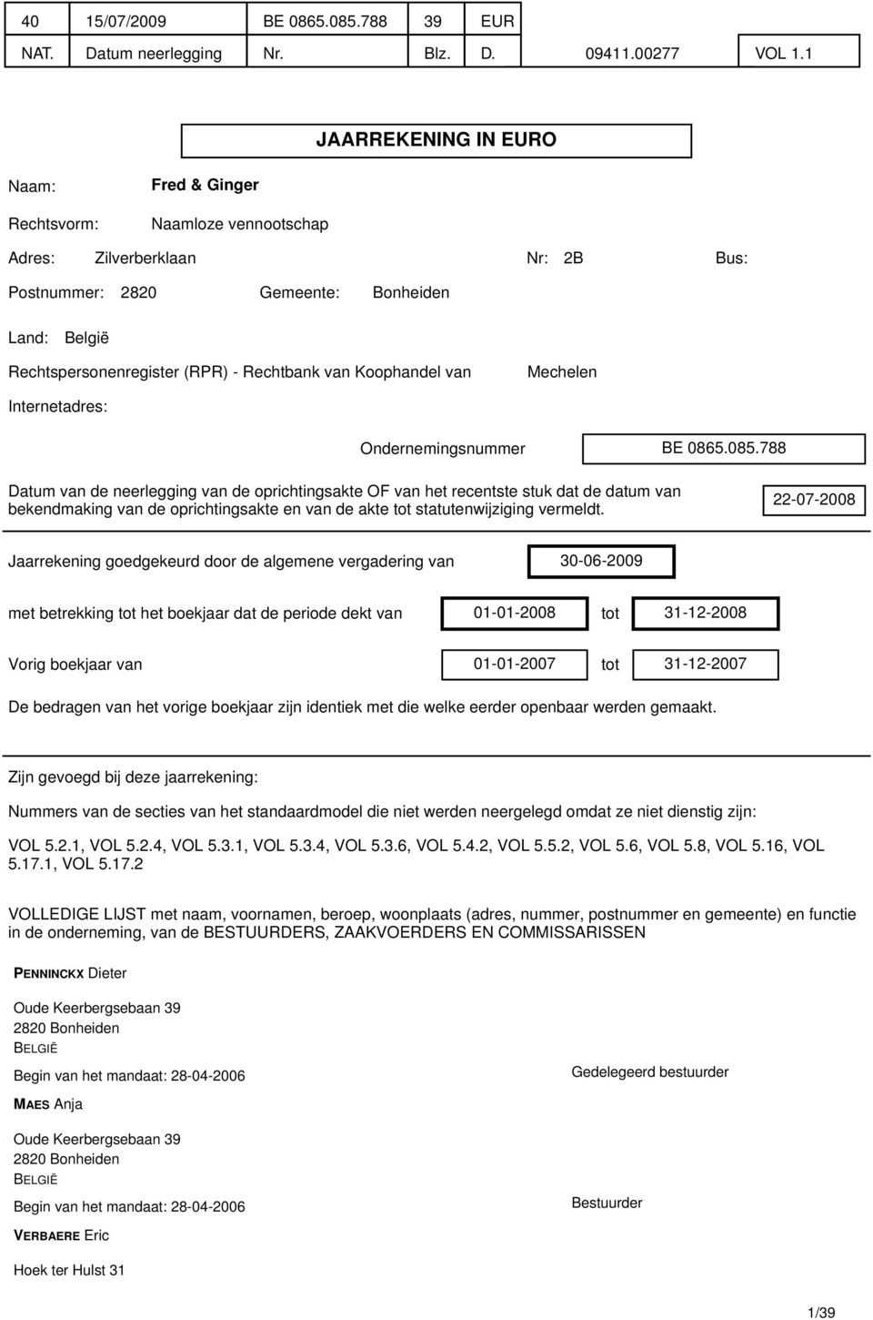 Rechtbank van Koophandel van Mechelen Internetadres: Ondernemingsnummer BE 0865.085.