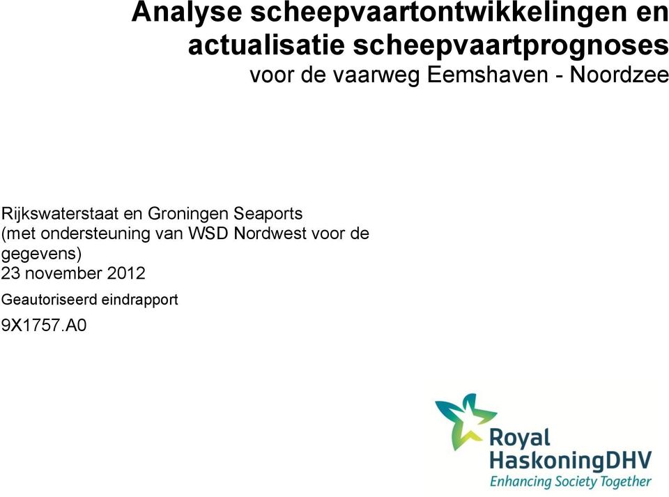 Rijkswaterstaat en Groningen Seaports (met ondersteuning van