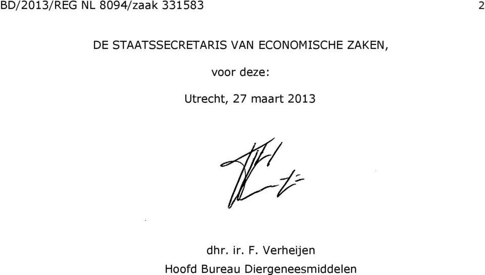 voor deze: Utrecht, 27 maart 2013 dhr.