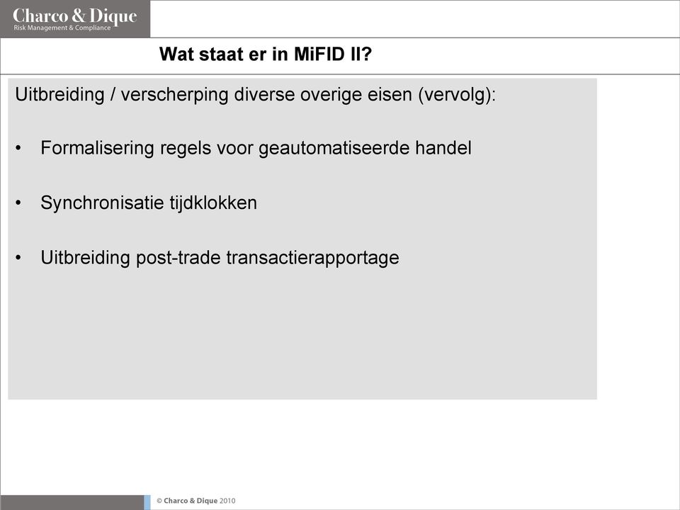 (vervolg): Formalisering regels voor