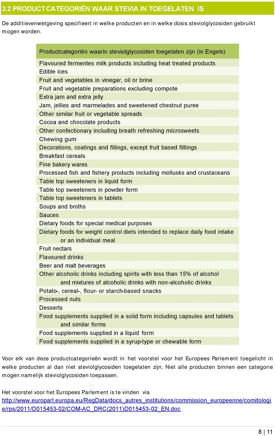 Fruit and vegetable preparations excluding compote Extra jam and extra jelly Jam, jellies and marmelades and sweetened chestnut puree ther similar fruit or vegetable spreads Cocoa and chocolate