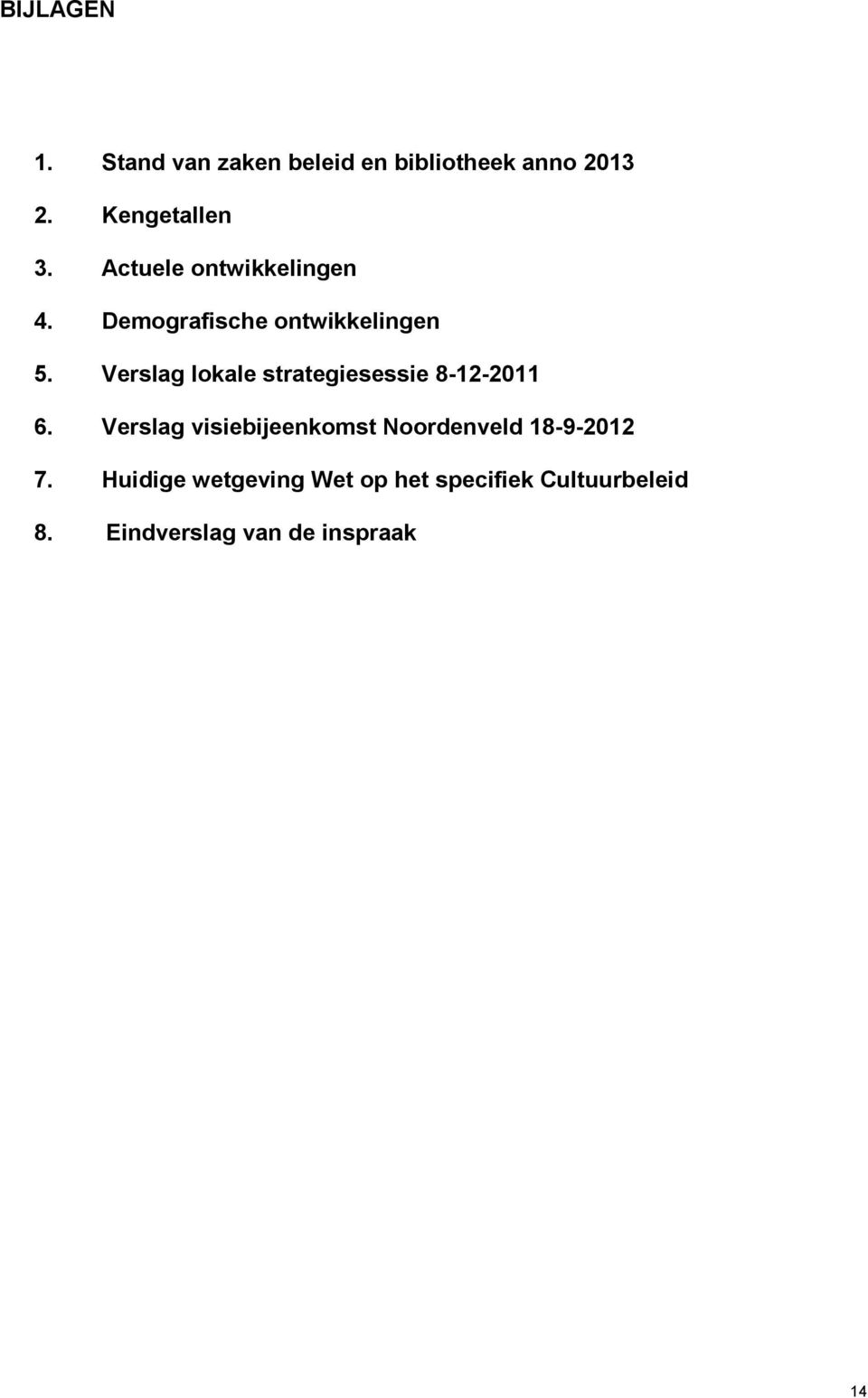 Verslag lokale strategiesessie 8-12-2011 6.