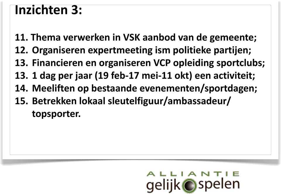 Financieren en organiseren VCP opleiding sportclubs; 13.