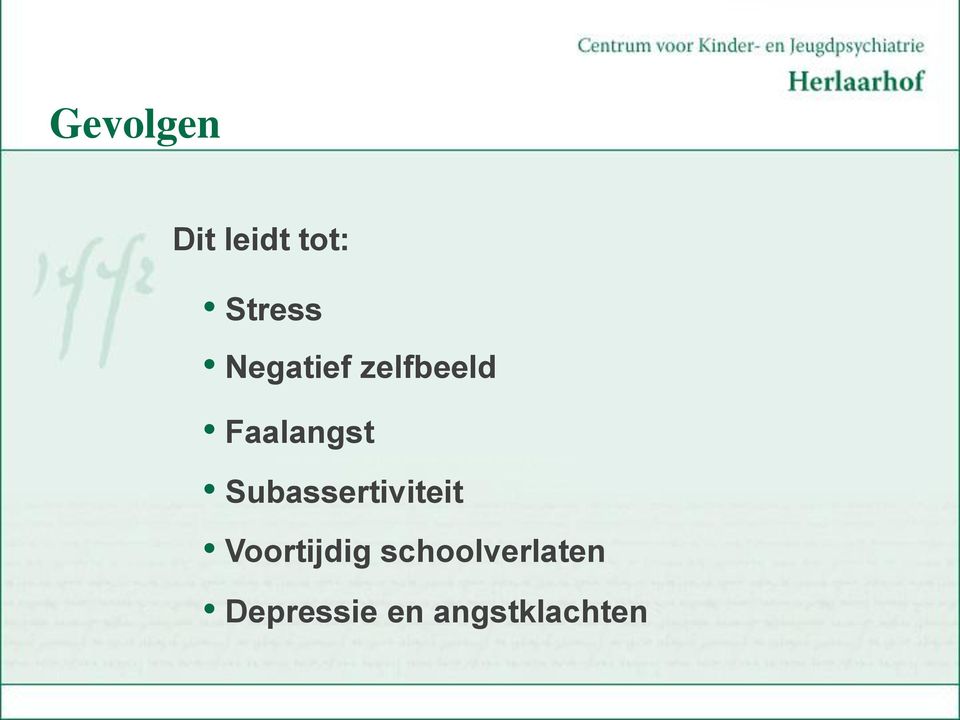 Subassertiviteit Voortijdig