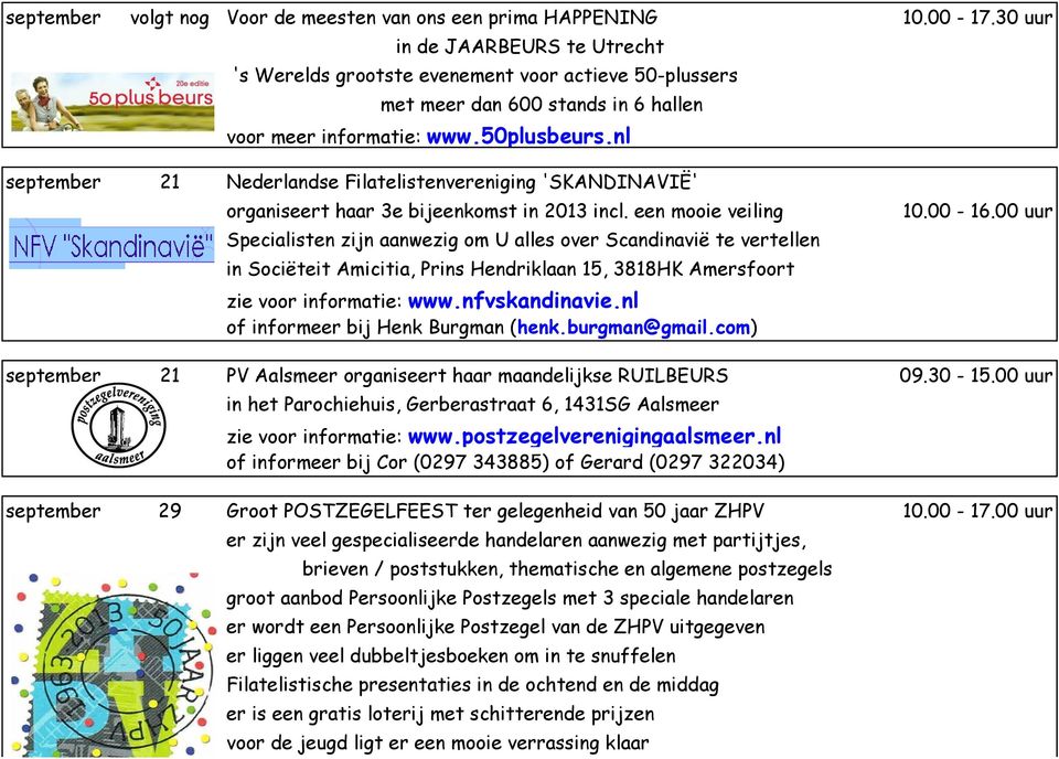 nl september 21 Nederlandse Filatelistenvereniging 'SKANDINAVIË' organiseert haar 3e bijeenkomst in 2013 incl.