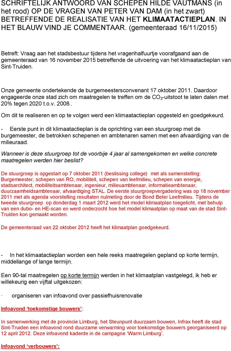 Sint-Truiden. Onze gemeente ondertekende de burgemeestersconvenant 17 oktober 2011.