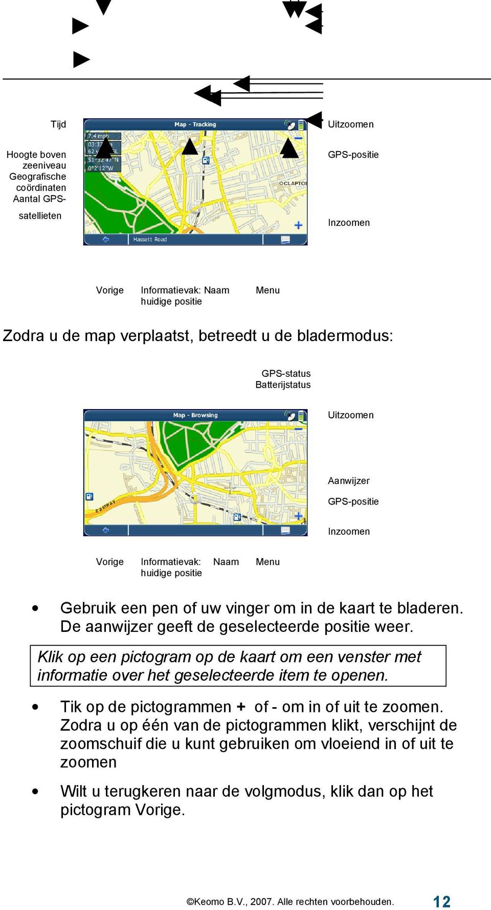 De aanwijzer geeft de geselecteerde positie weer. Klik op een pictogram op de kaart om een venster met informatie over het geselecteerde item te openen.