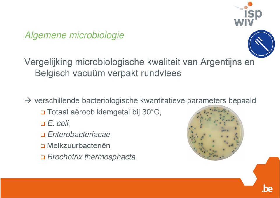bacteriologische kwantitatieve parameters bepaald Totaal aëroob