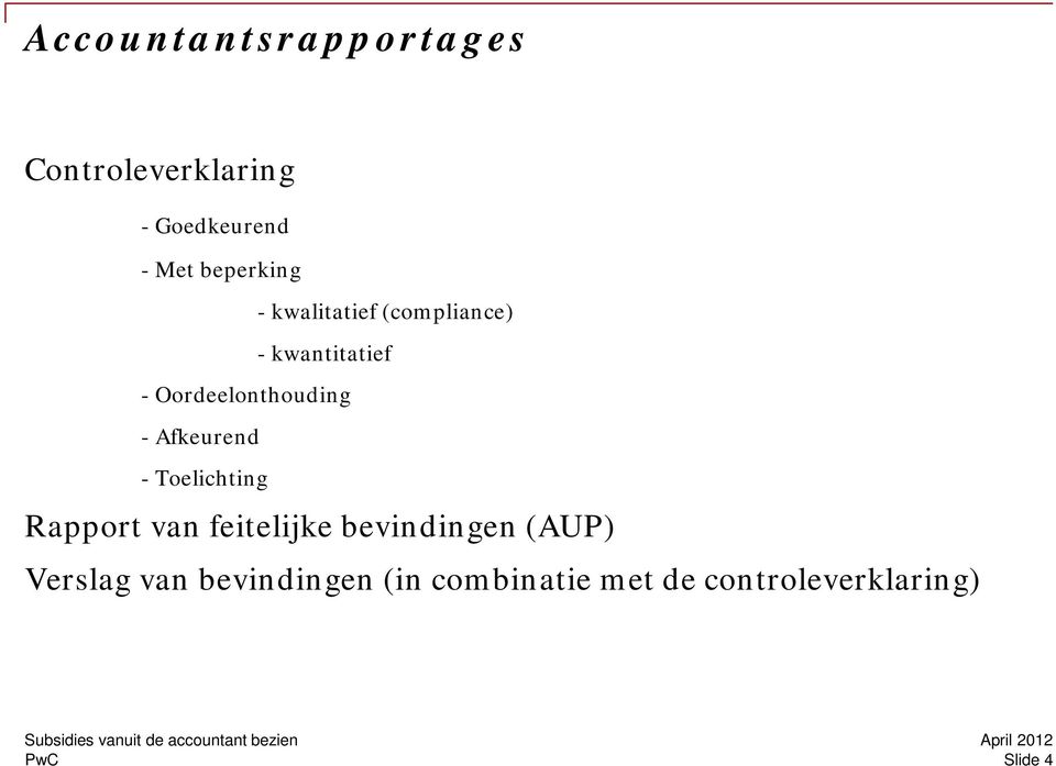 Oordeelonthouding - Afkeurend - Toelichting Rapport van feitelijke