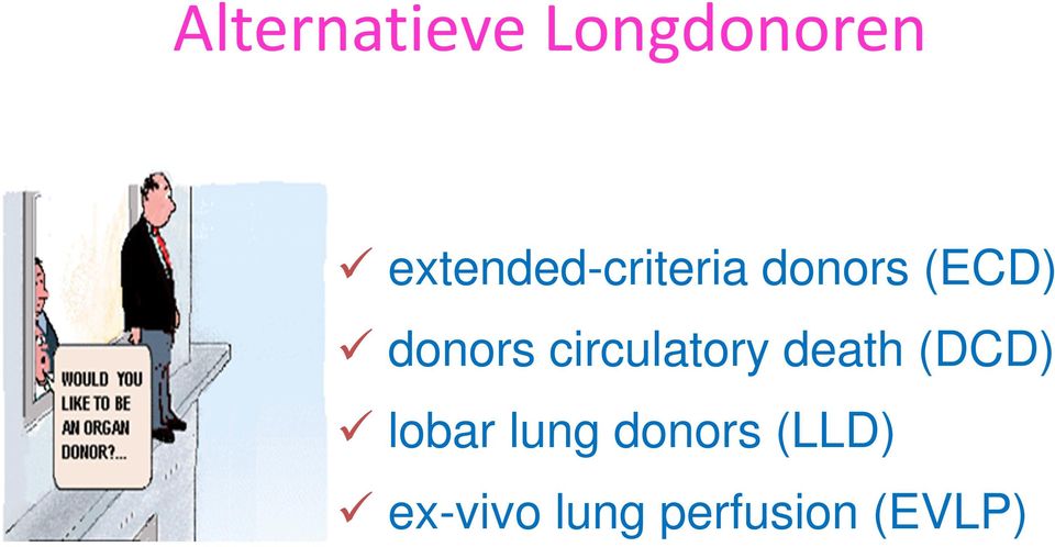 donors circulatory death (DCD)