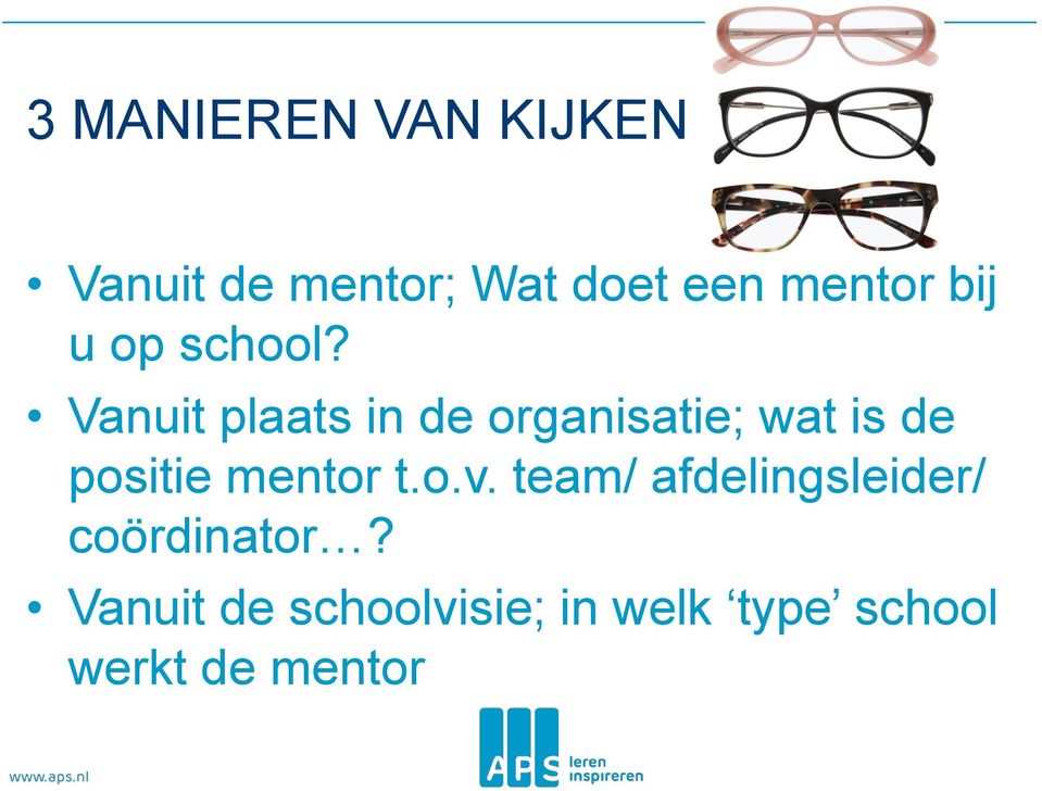 Vanuit plaats in de organisatie; wat is de positie mentor