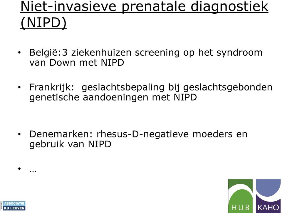 Frankrijk: geslachtsbepaling bij geslachtsgebonden genetische