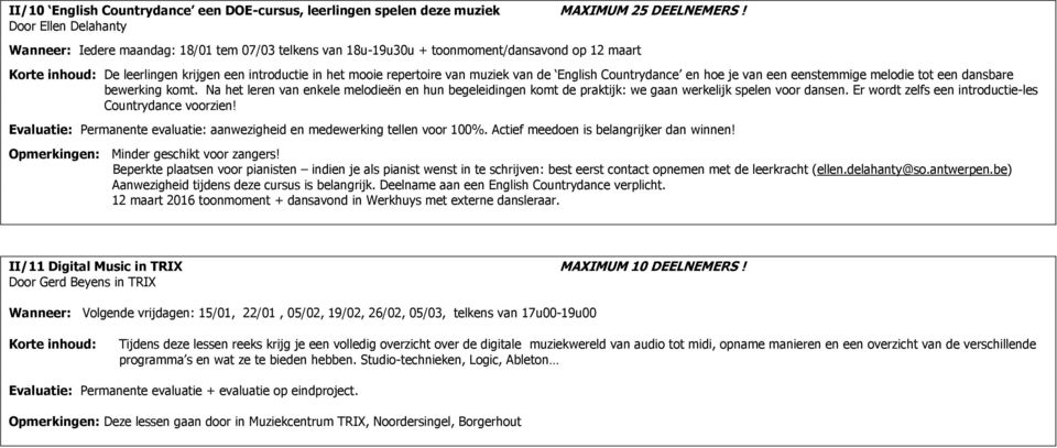 muziek van de English Countrydance en hoe je van een eenstemmige melodie tot een dansbare bewerking komt.