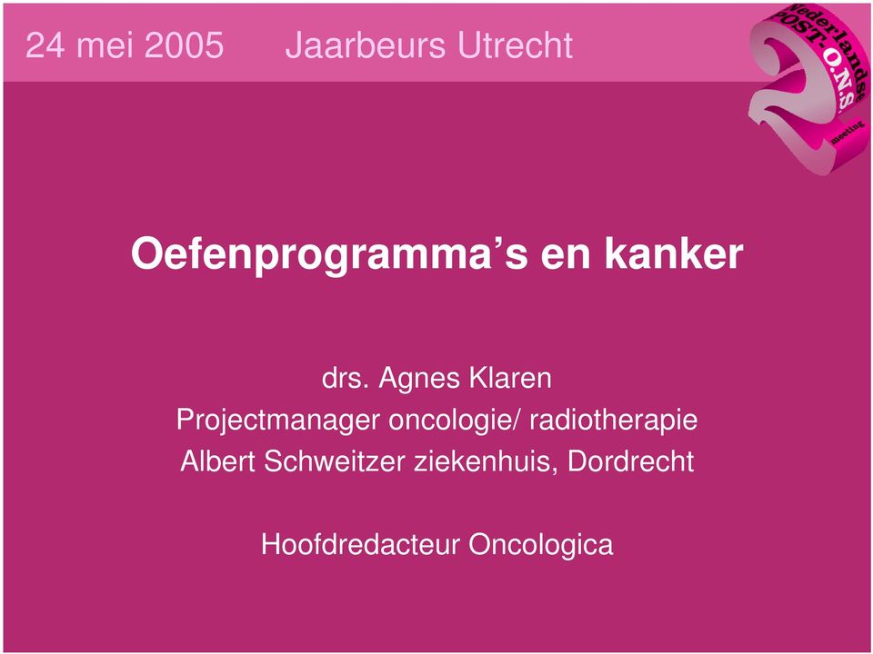 Agnes Klaren Projectmanager oncologie/
