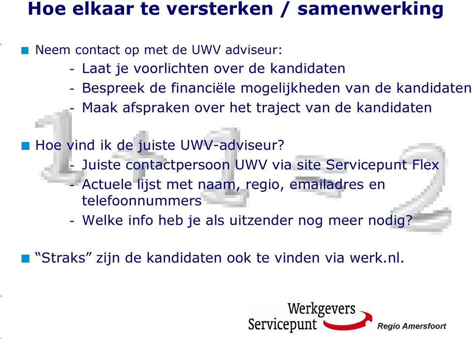 de juiste UWV-adviseur?