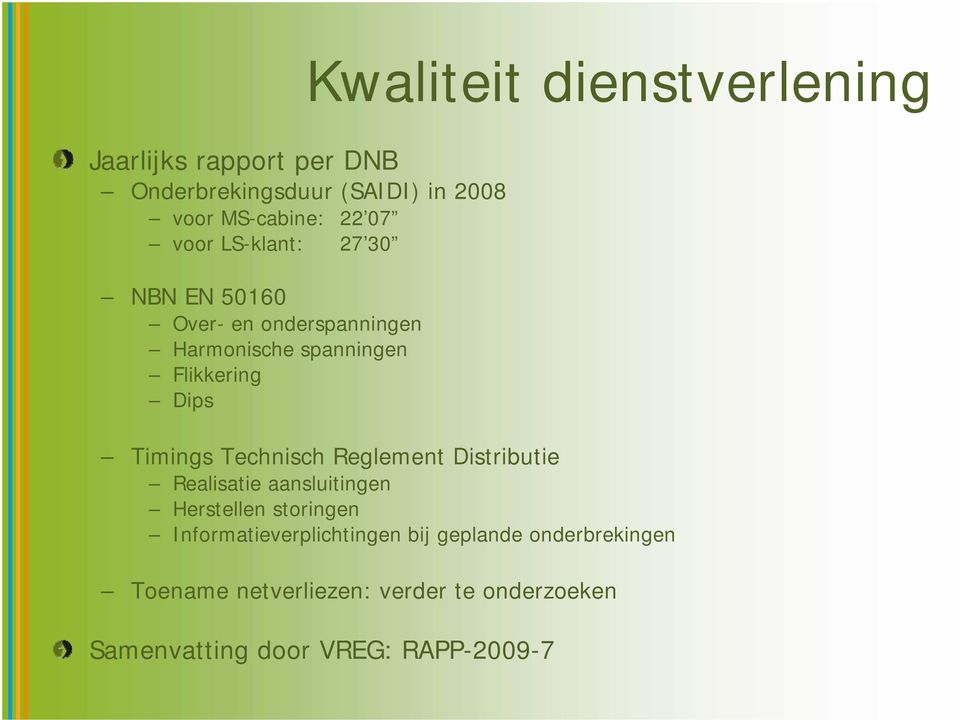 Timings Technisch Reglement Distributie Realisatie aansluitingen Herstellen storingen