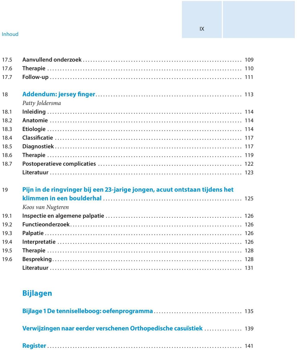 1 Inleiding............................................................................. 114 18.2 Anatomie............................................................................ 114 18.3 Etiologie.