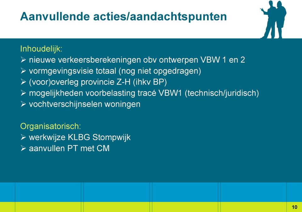 provincie Z-H (ihkv BP) mogelijkheden voorbelasting tracé VBW1 (technisch/juridisch)