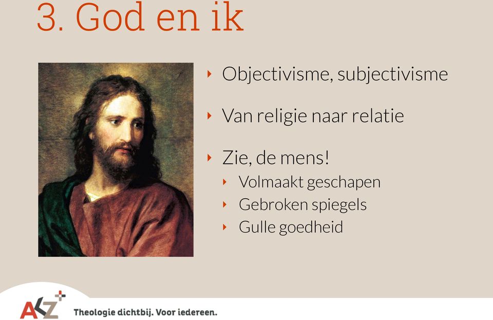 relatie Zie, de mens!