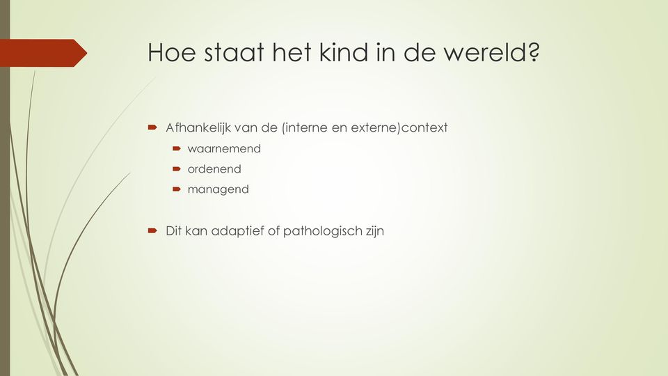 externe)context waarnemend ordenend