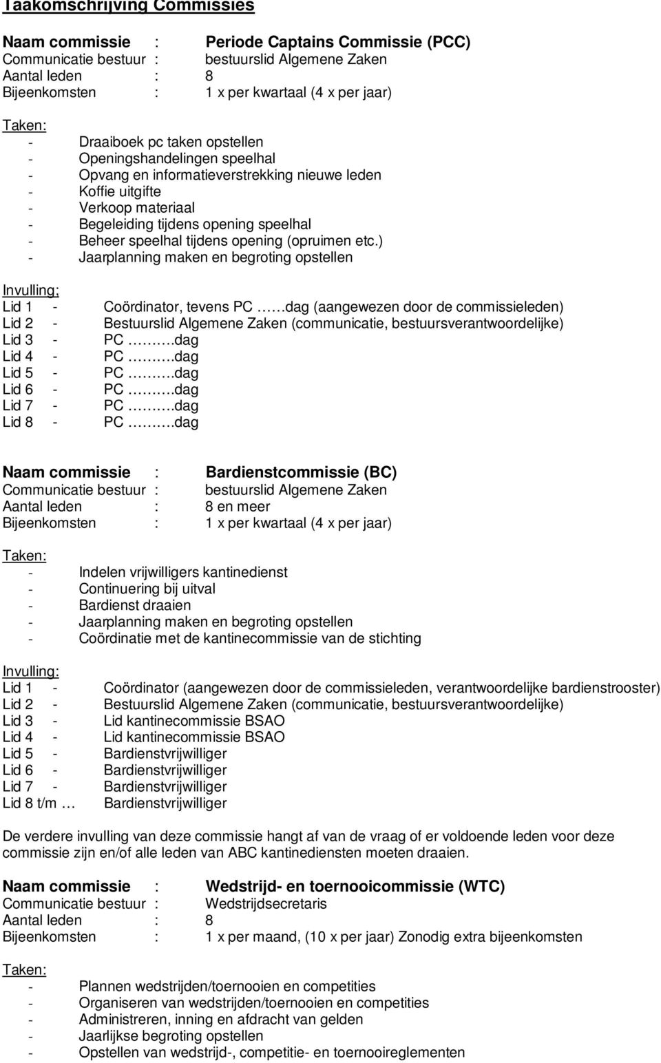 speelhal tijdens opening (opruimen etc.