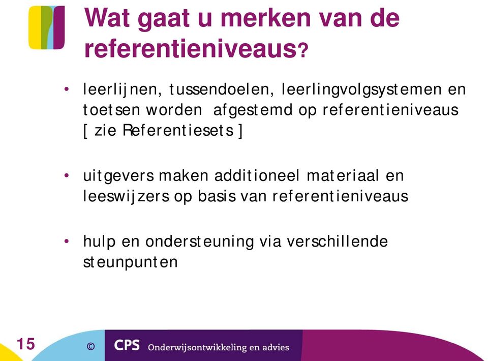 op referentieniveaus [ zie Referentiesets ] uitgevers maken additioneel