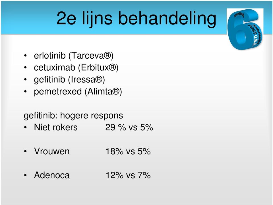 pemetrexed (Alimta ) gefitinib: hogere respons