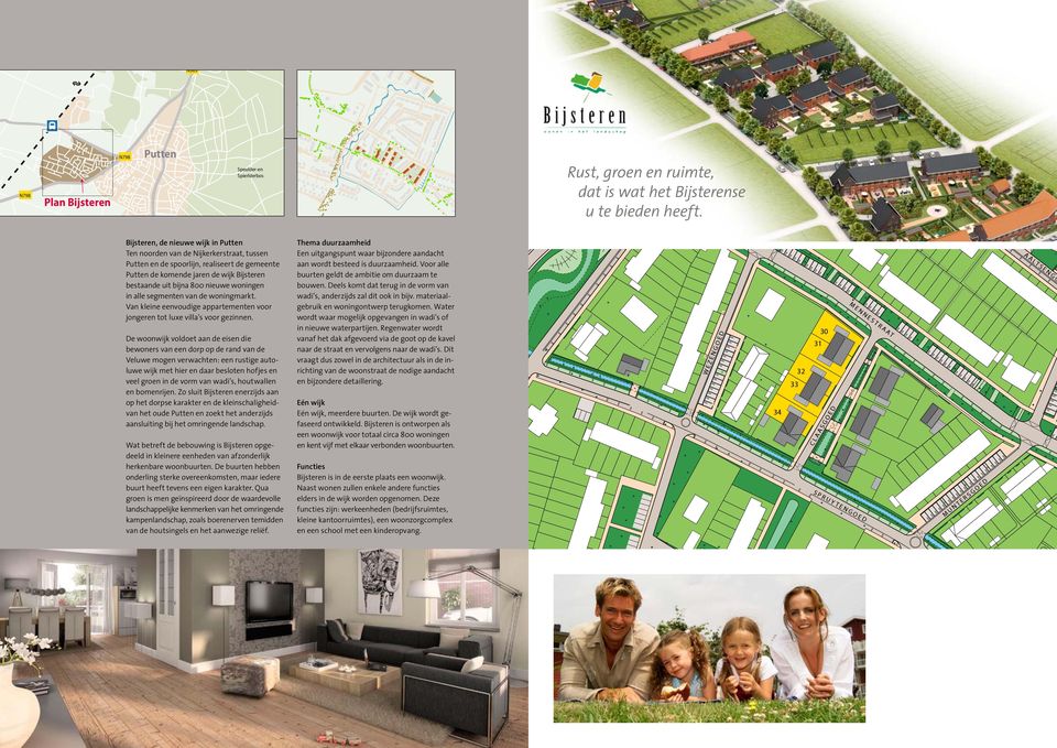 woningen in alle segmenten van de woningmarkt. Van kleine eenvoudige appartementen voor jongeren tot luxe villa s voor gezinnen.