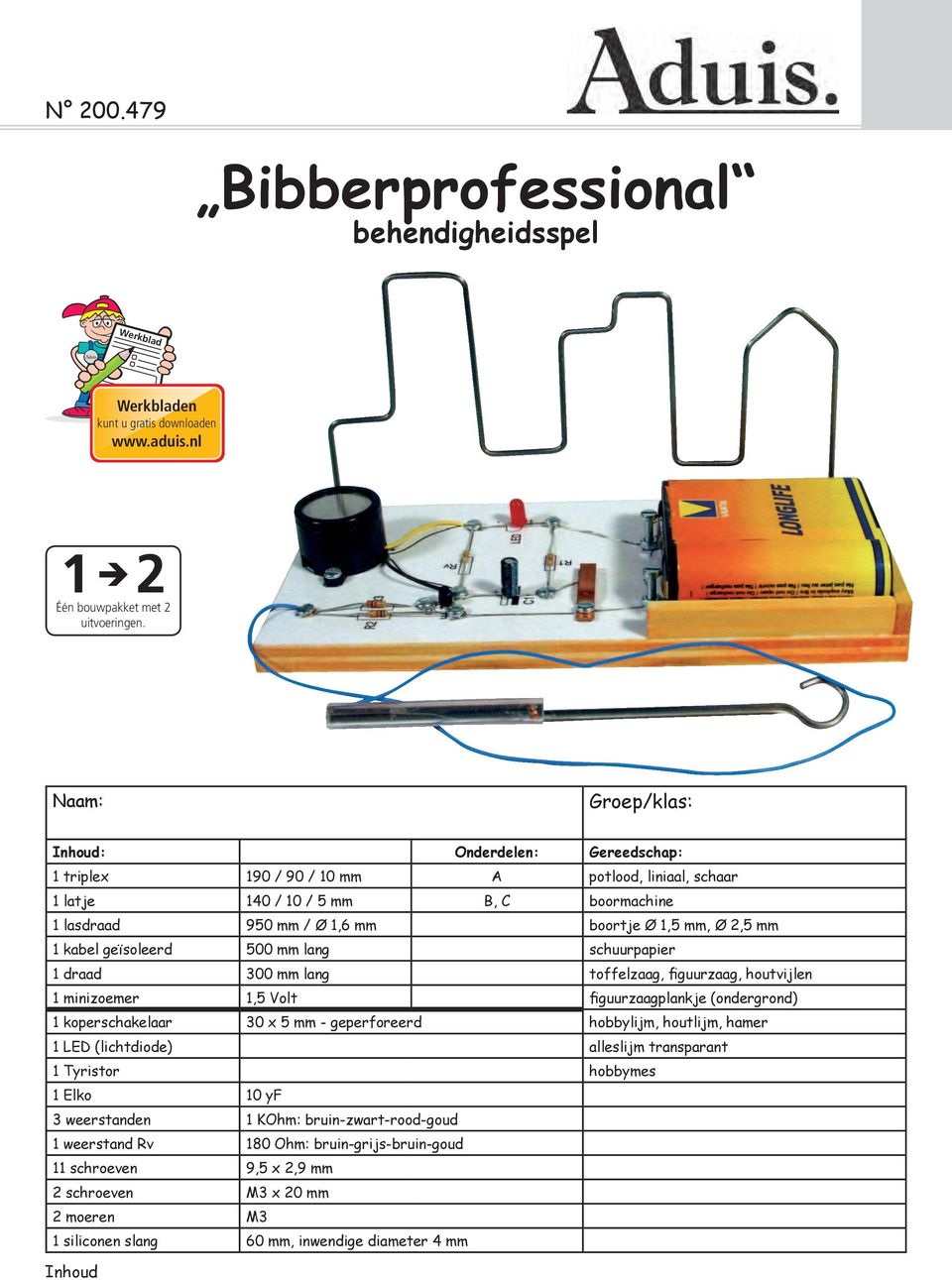 1 kabel geïsoleerd 500 mm lang schuurpapier 1 draad 300 mm lang toffelzaag, figuurzaag, houtvijlen 1 minizoemer 1,5 Volt figuurzaagplankje (ondergrond) 1 koperschakelaar 30 x 5 mm - geperforeerd