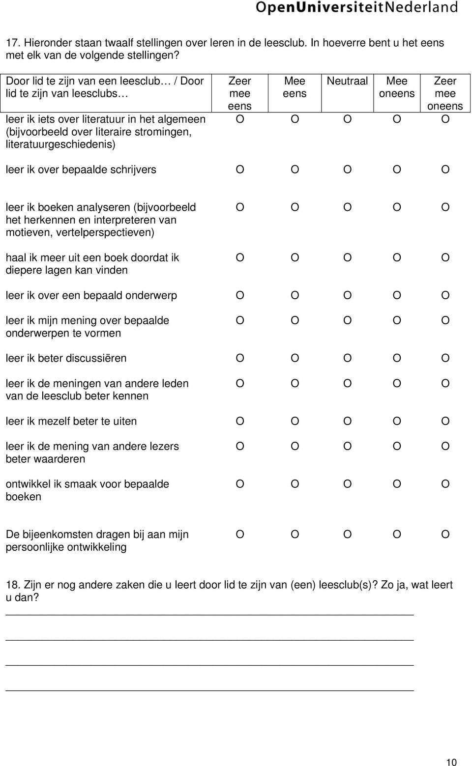 over bepaalde schrijvers leer ik boeken analyseren (bijvoorbeeld het herkennen en interpreteren van motieven, vertelperspectieven) haal ik r uit een boek doordat ik diepere lagen kan vinden leer ik