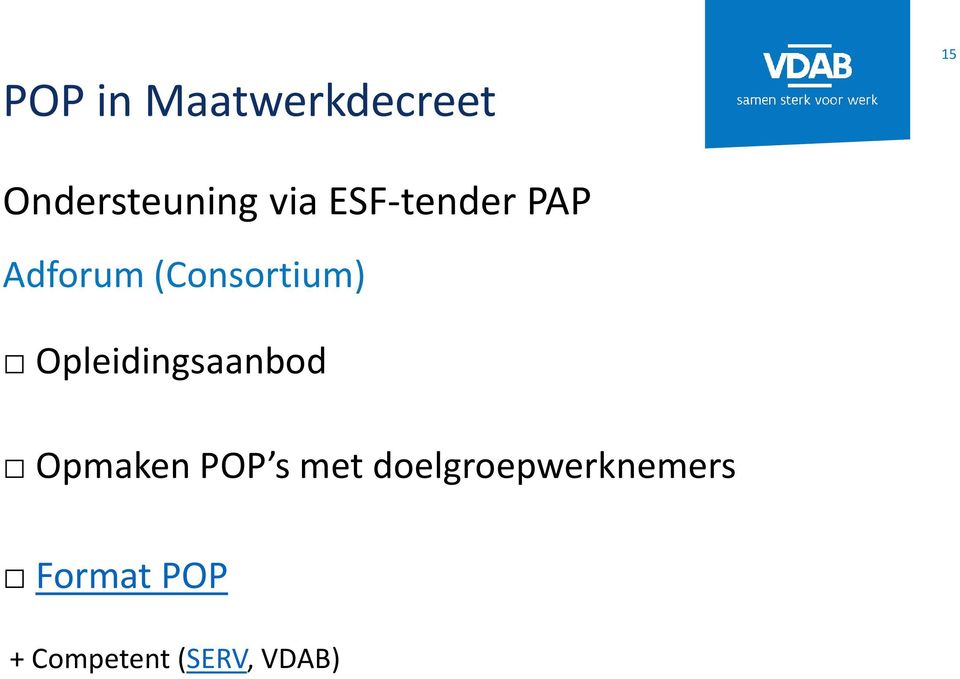 Opleidingsaanbod Opmaken POP s met