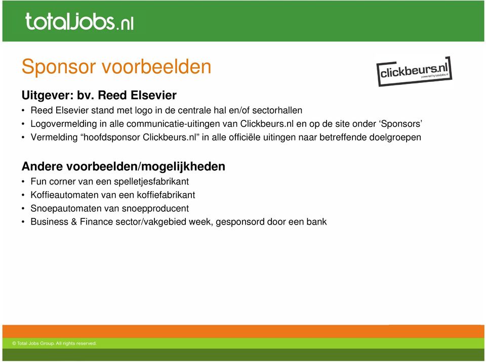 van Clickbeurs.nl en op de site onder Sponsors Vermelding hoofdsponsor Clickbeurs.