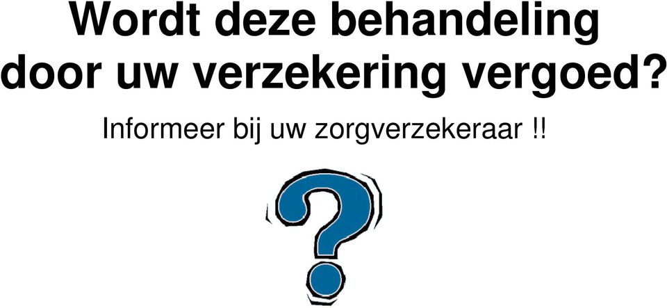 verzekering vergoed?