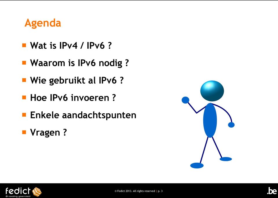 Wie gebruikt al IPv6? Hoe IPv6 invoeren?