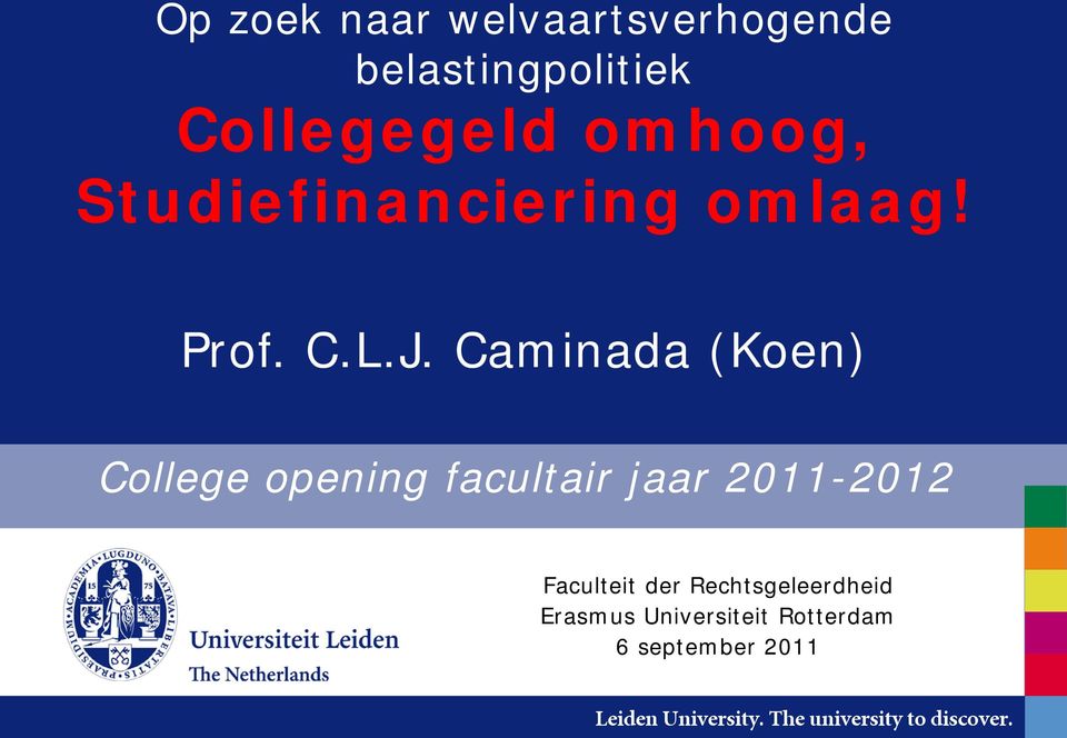 Caminada (Koen) College opening facultair jaar 2011-2012