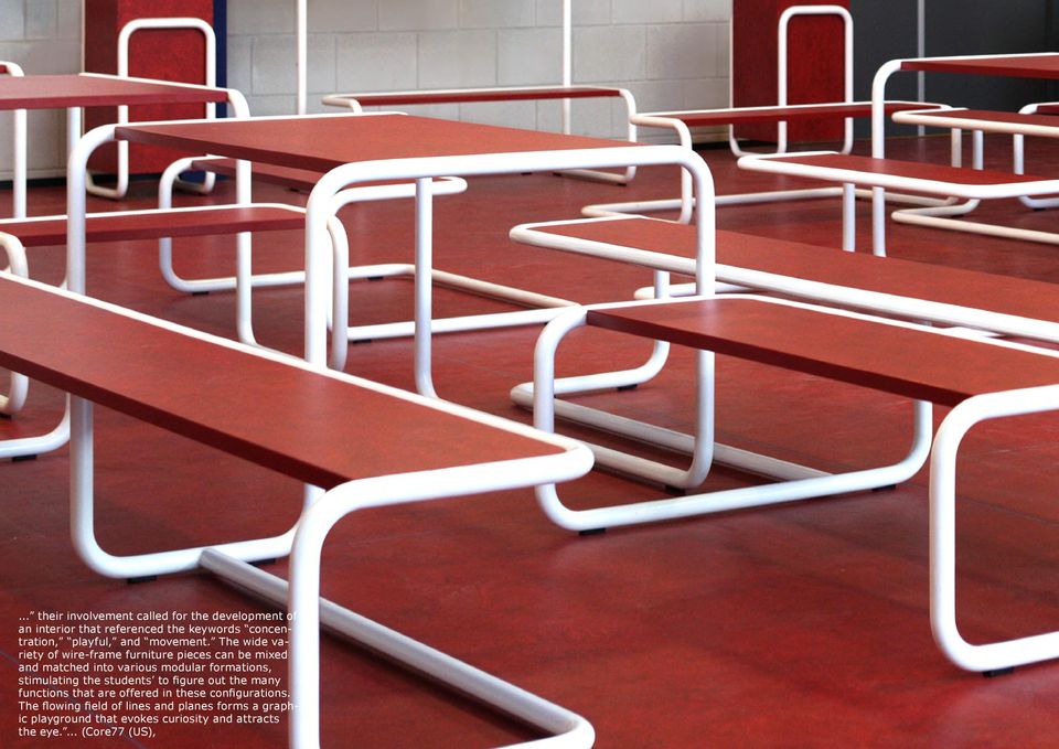 The wide variety of wire-frame furniture pieces can be mixed and matched into various modular formations,