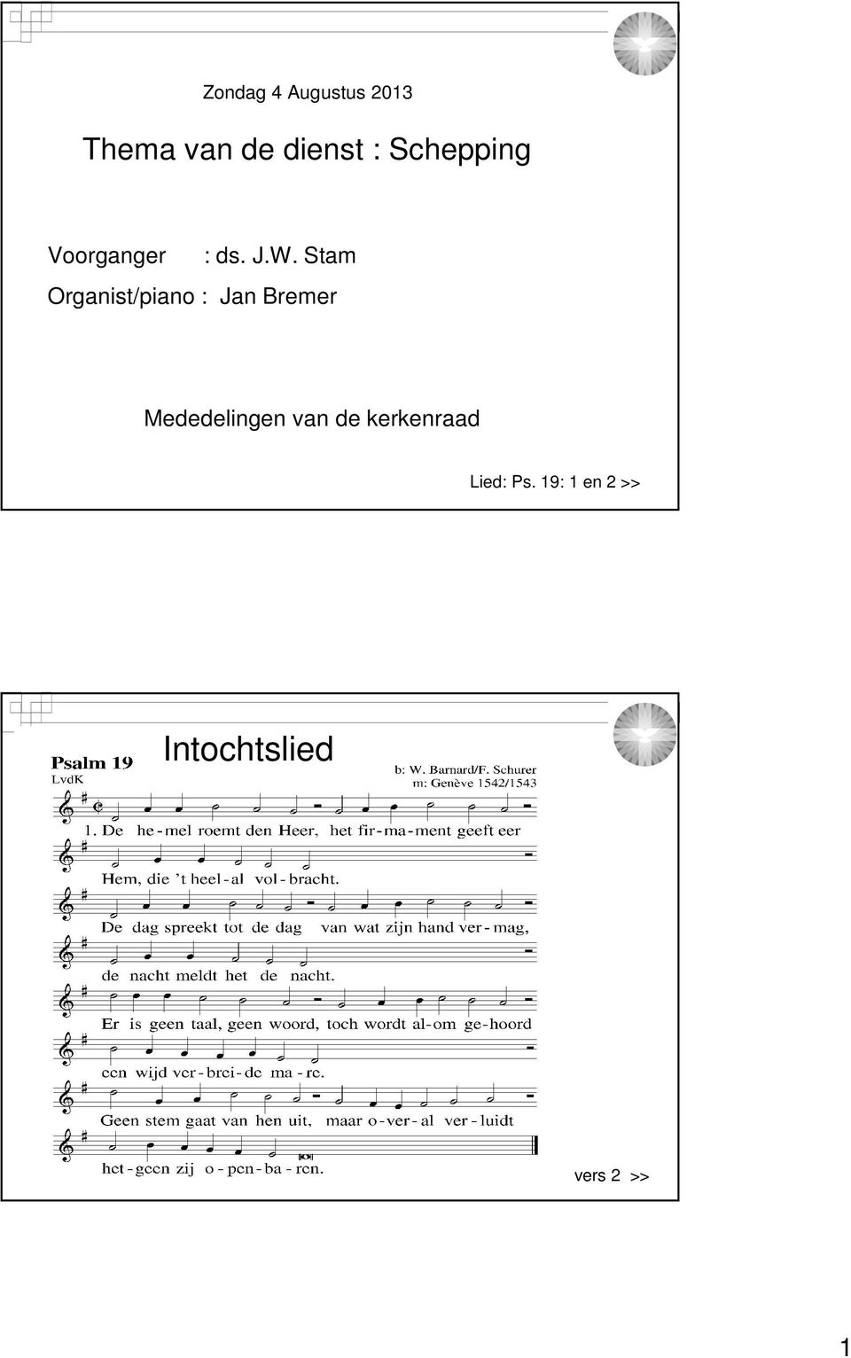 Stam Organist/piano : Jan Bremer Mededelingen