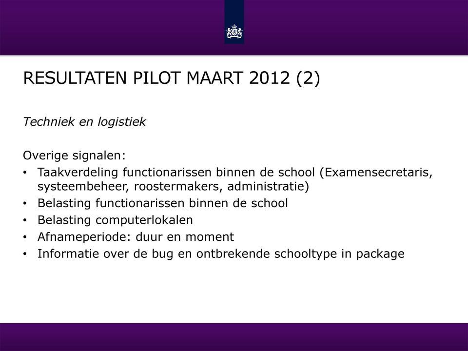 administratie) Belasting functionarissen binnen de school Belasting computerlokalen