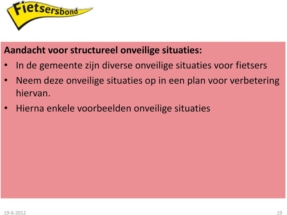 Neem deze onveilige situaties op in een plan voor